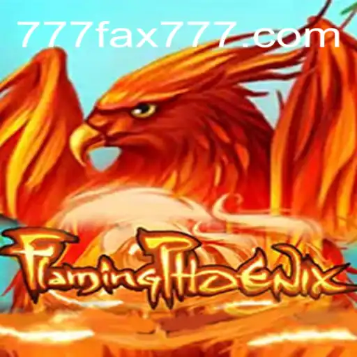 FlamingPhoenix: Unleashing the Inferno of 777fax.Com Slots