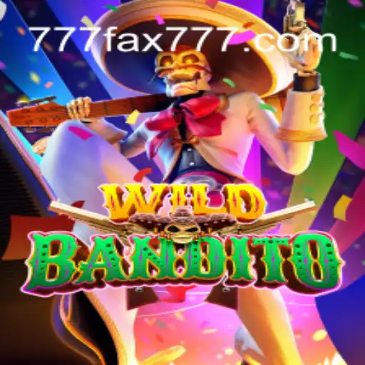 WildBandito: A Vibrant Adventure in 777fax.Com Slots 🎰